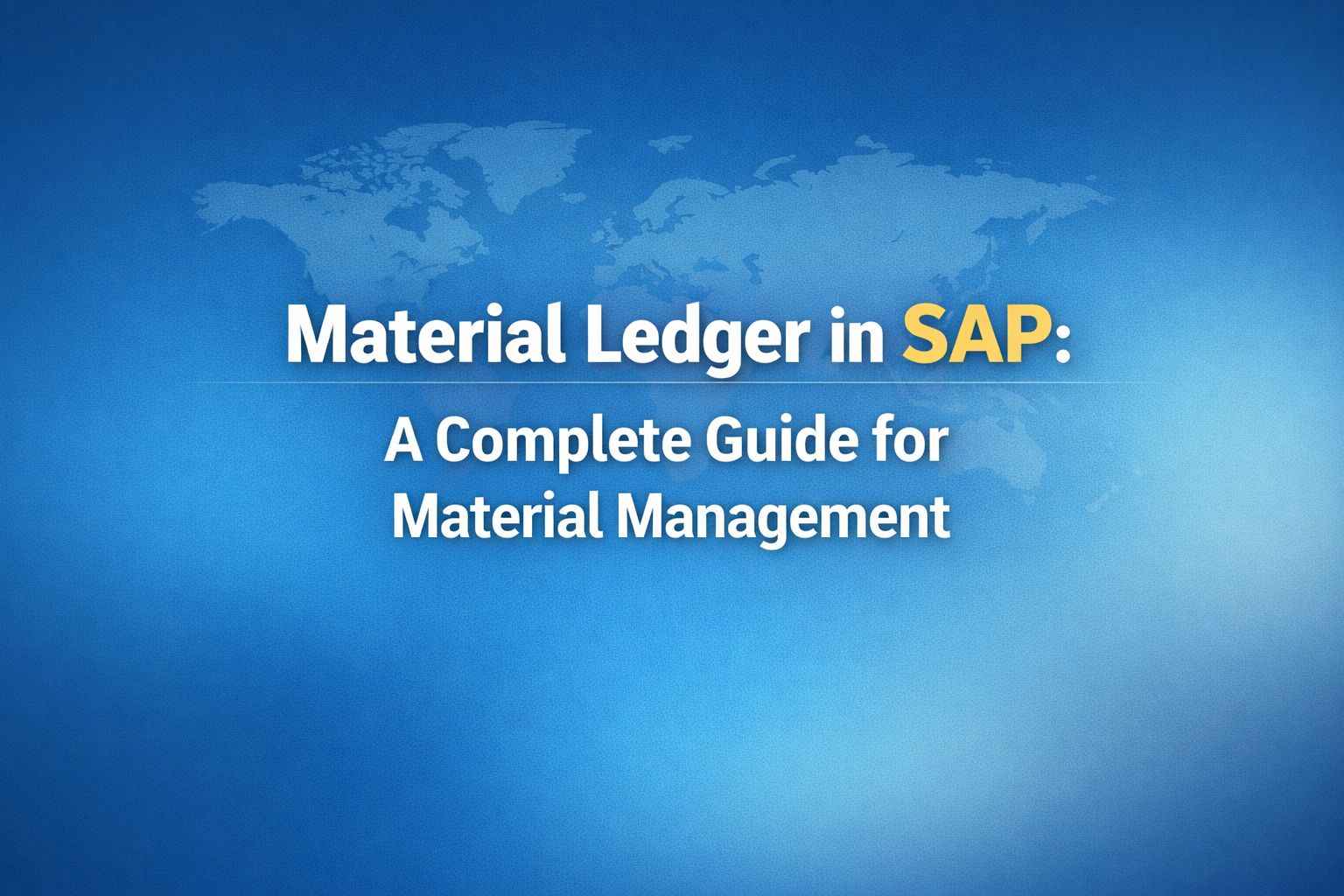 Material Ledger in SAP